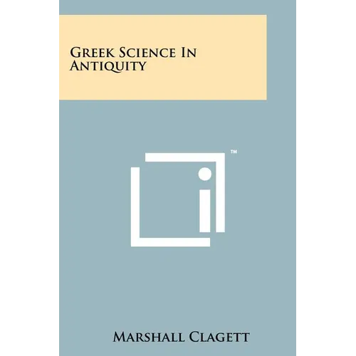 Greek Science In Antiquity
