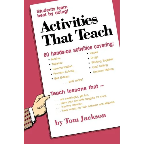 Activities That Teach: Students Learn Best By Doing!