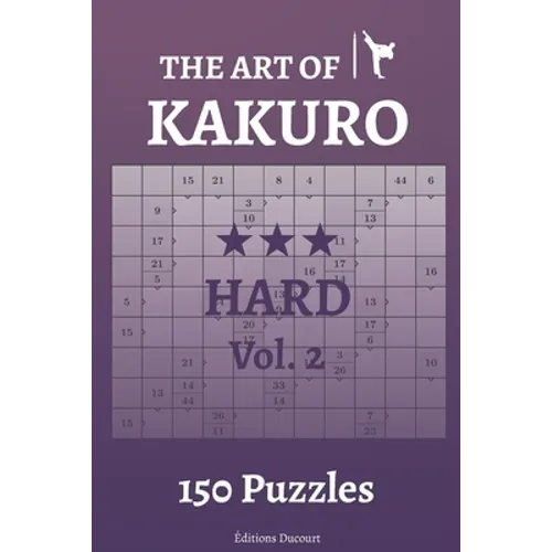 The Art of Kakuro Hard Vol.2