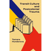 Transit Culture and Postcolonial Trauma