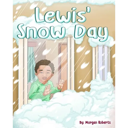 Lewis' Snow Day