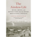 The Aimless Life: Music, Mines, and Revolution from the Rocky Mountains to Mexico