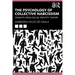 The Psychology of Collective Narcissism: Insights from Social Identity Theory