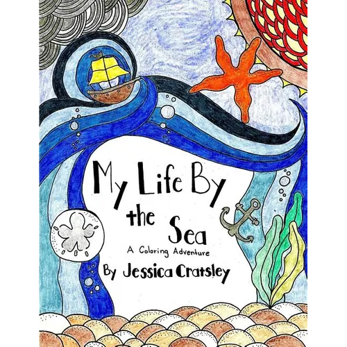 My Life By the Sea