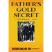 Father's Gold Secret: 父親的黃金秘密 - 1949