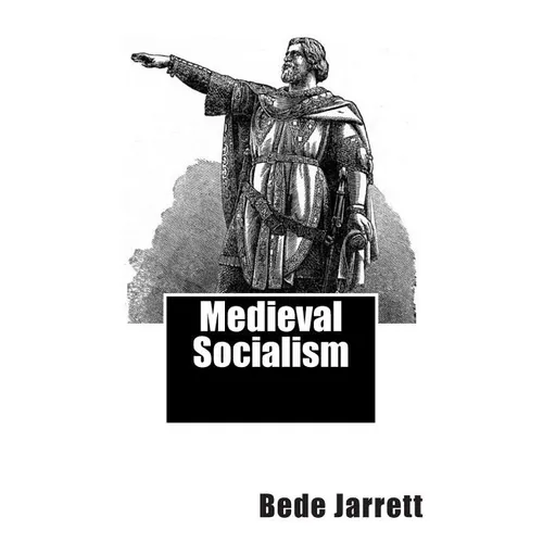 Medieval Socialism