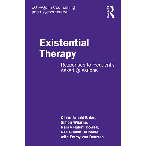 Existential Therapy: Responses to Frequently Asked Questions
