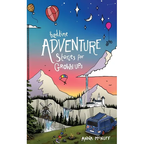 Bedtime Adventure Stories for Grown Ups