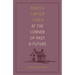 At the Corner of Past and Future: A Collection of Life Stories