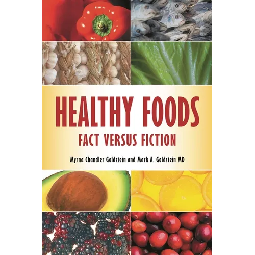 Healthy Foods: Fact versus Fiction