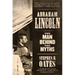 Abraham Lincoln: The Man Behind the Myths