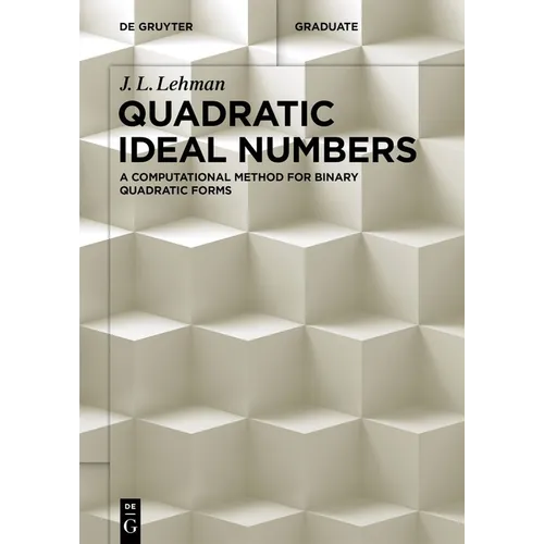 Quadratic Ideal Numbers: A Computational Method for Binary Quadratic Forms
