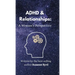ADHD and Relationships: A Woman's Perspective