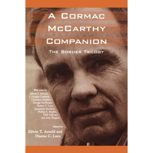 A Cormac McCarthy Companion: The Border Trilogy
