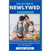 The Ultimate Newlywed Cookbook: An Essential Guide With Simple, Delicious And Nutritious Romantic Recipes To Start Your Life Together