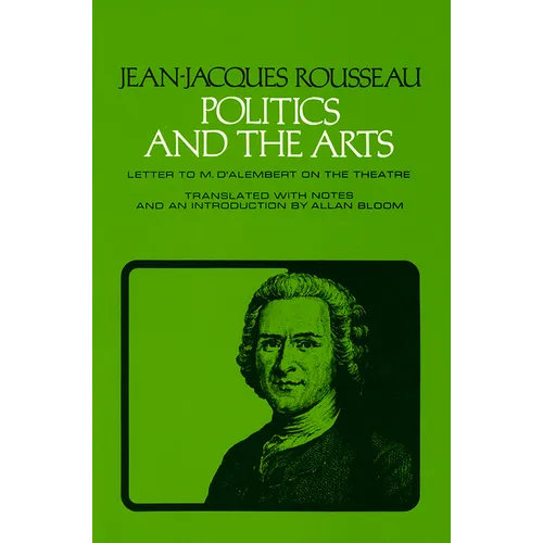 Politics and the Arts: Letter to M. d'Alembert on the Theatre