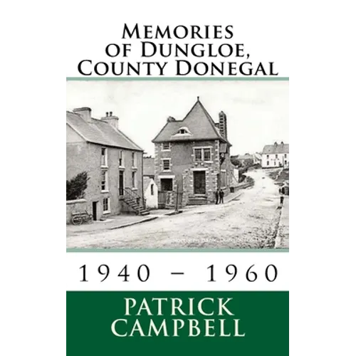 Memories of Dungloe, County Donegal
