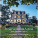 Preservation in Action: Ten Stories of Stewardship: Restoration, Rehabilitation, Renovation, Adaptation, and Reuse
