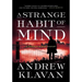 A Strange Habit of Mind