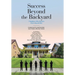 Success Beyond the Backyard: 7 Neighbors Who Dared to Dream Big and Won