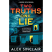Two Truths One Lie: A chilling and addictive psychological thriller