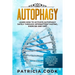 Autophagy: Learn How To Activate Autophagy Safely Through Intermittent Fasting, Exercise and Diet. A Practical Guide to Detox You