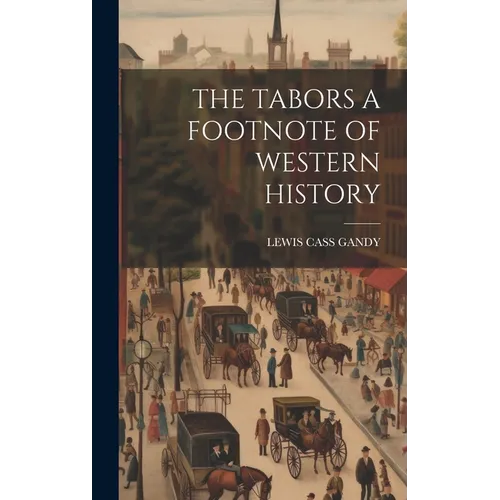 The Tabors a Footnote of Western History