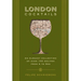 London Cocktails: Over 100 Recipes Inspired by the Heart of Britannia