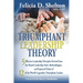 Triumphant Leadership Theory: Five Effective Leadership Principles Derived from the Shared Leadership Style, Methodologies, and Espoused Values of 1