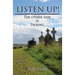 Listen Up!: The Other Side Is Talking