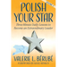 Polish Your Star: Three-Minute Daily Lessons to Become an Extraordinary Leader, Volume Two