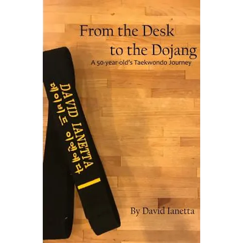 From the Desk to the Dojang