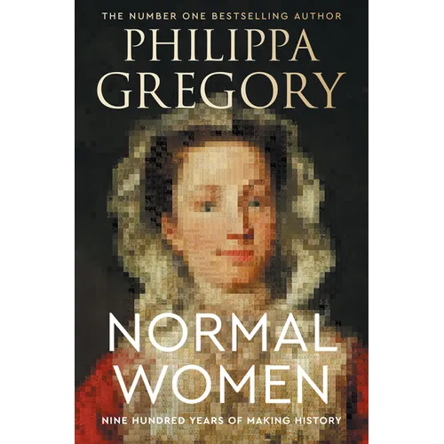 Normal Women: Nine Hundred Years of Making History