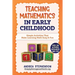 Teaching Mathematics In Early Childhood: Simple Activities That Make Learning Math Easy & Fun