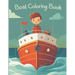 Boats Coloring Book: ideal for adults and kids of all ages who love ships and boats