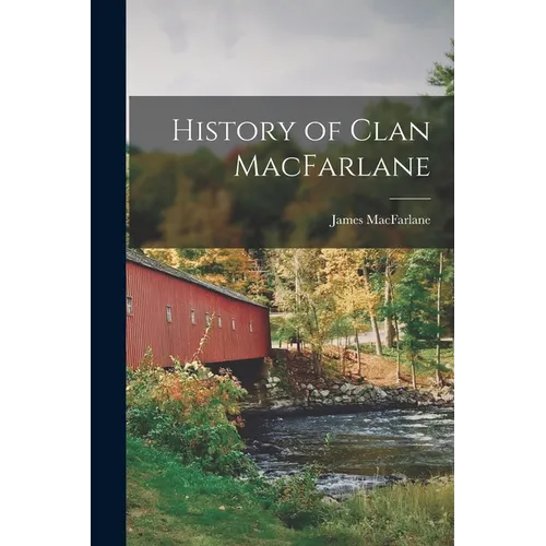 History of Clan MacFarlane