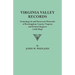Virginia Valley Records. Genealogical and Historical Materials of Rockingham County, Virginia, and Related Regions (Wtih Map)