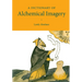 A Dictionary of Alchemical Imagery