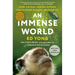 An Immense World: How Animal Senses Reveal the Hidden Realms Around Us