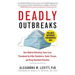 Deadly Outbreaks: How Medical Detectives Save Lives Threatened by Killer Pandemics, Exotic Viruses, and Drug-Resistant Parasites