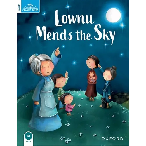 Classic Tales Second Edition: Level 1: Lownu Mends the Sky