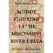 Muddy Thinking in the Mississippi River Delta: A Call for Reclamation