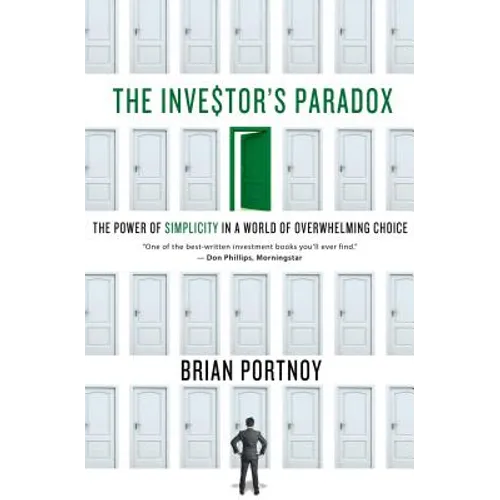 Investor's Paradox: The Power of Simplicity in a World of Overwhelming Choice