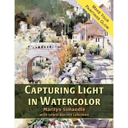 Capturing Light in Watercolor