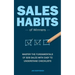 Sales Habits of Winners: Master the fundamentals of B2B sales with easy to understand checklists