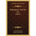 Shakespeare And The Jew (1921)