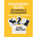 Nonogram Book. 60 Animals Nonogram. Hanjie . Picross . Griddlers: Japanese Crossword and Nonogram Hard Puzzle Book for Adults.