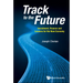 Track to the Future