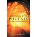 Finding the Phoenix: Seven Tools for Transformative Self-Discovery
