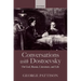 Conversations with Dostoevsky: On God, Russia, Literature, and Life